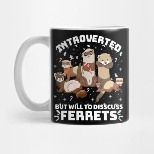 introverted but will to discuss ferrets Mug